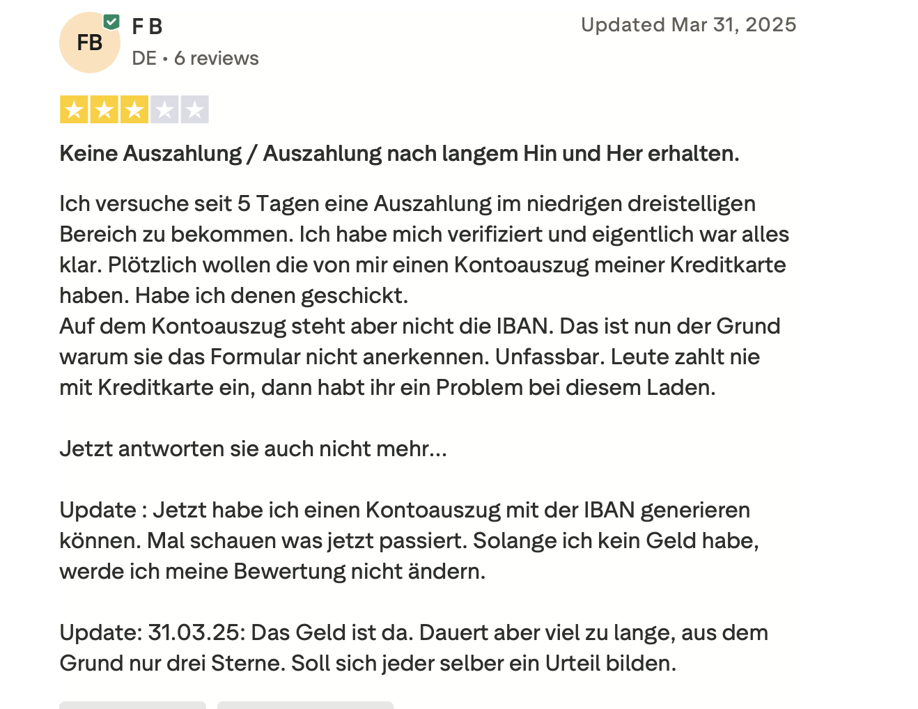 Trustpilot Erfahrungsbericht – Zwiespältige Erfahrung aus Deutschland – 31. März 2025 – 5 Tage Auszahlungsversuch